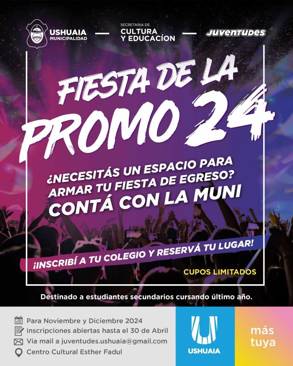 Photo of LA MUNICIPALIDAD DE USHUAIA ABRE LAS INSCRIPCIONES AL PROGRAMA “FIESTA DE LA PROMO 24”